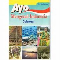 Ayo Mengenal Indonesia Sulawesi