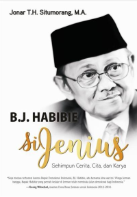 Image of B.J HABIBIE Si Jenius : Shimpun Cerita, Cita dan Karya