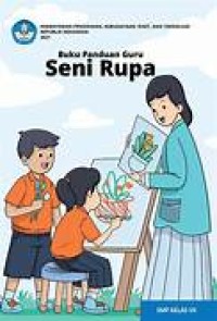 Buku Panduan Guru Seni Rupa untuk SMP Kelas VII
