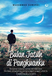 Image of Bulan Jatuh Di Pangkuanku