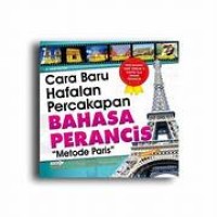 Cara Baru Hafalan Percakapan Bahasa Perancis Metode Paris