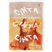 Cinta cinta cinta 'Biografi rohani Rabi'ah Adawiyah'