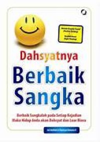 Dahsyatnya Berbaik Sangka
