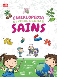 ENSIKLOPEDIA SI KECIL CERDAS SAINS