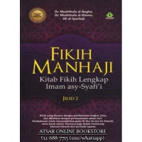 FIKIH MANHAJI : Kitab Fikih Lengkap Imam Asy-Syafi'i Jilid 2