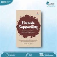 Image of Formula Copywriting : Seni Merangkai Kata Untuk lejitkan Penjualan