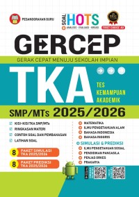 GERCEP : GERAK CEPAT MENUJU SEKOLAH IMPIAN TKA SMP/MTS 2025/2026