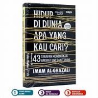 HIDUP DI DUNIA APA YANG KAU CARI ? 43 TAHAPAN MENEMUKAN HAKIKAT DIRI DAN TUHAN