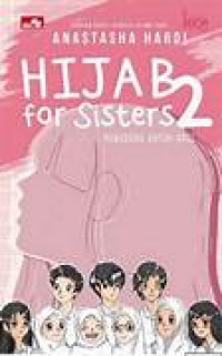 Image of HIJAB FOR SISTER 2 : Kerudung Untuk Rasi