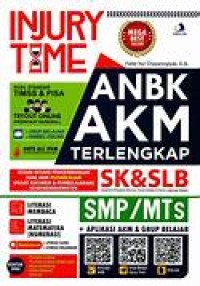 Injuri Time ANBK AKM SMP/MTs Terlengkap