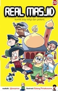 KOMIK STRIP RELIGI DAN PEKERTI : REAL MASJID