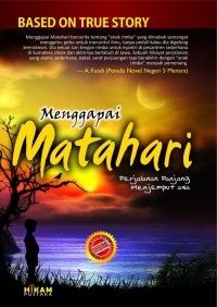 Image of Menggapai Matahari : Perjalanan Panjang Menjemput Asa