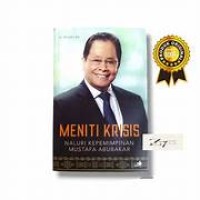 Meniti Krisis Naluri Kepemimpinan Mustafa Abubakar