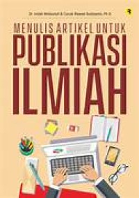 Menulis Artikel Untuk Publikasi Ilmiah