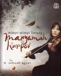 mimpi-mimpi lintang : Maryamah Karpov