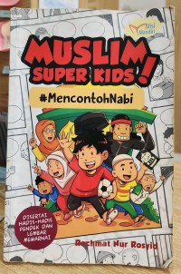 Muslim Super Kids! *MencontohNabi