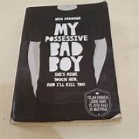 Image of MY POSSESSIVE BAD BOY : SHE'S MINE TOUCH HER, AND I'LL KILL YOU
