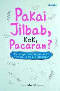 Image of Pakai Jilbab Kok Pacaran