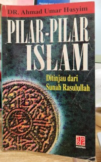Image of Pilar-pilar Islam; Tinjauan dari Sunah Rasulullah