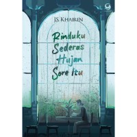 Image of Rinduku Sederas Hujan Sore Itu