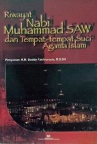 Image of Riwayat Nabi Muhammad SAW dan Tempat-Tempat Agama Islam