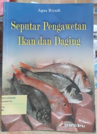 Seputar Pengawetan Ikan dan Daging