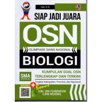 SIAP JADI JUARA OSN OLIMPIADE SAINS NASIONAL BIOLOGI SMA