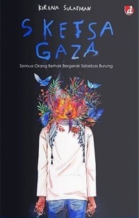 Image of SKETSA GAZA : Semu Orang Berhak Bergerak Sebebas Burung