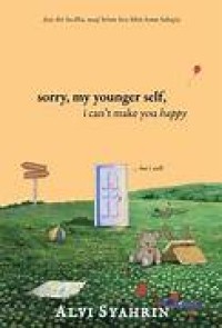 Image of Sorry, My Younger Self, I can't make you happy