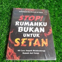 Image of STOP! RUMAHKU BUKAN UNTUK SETAN