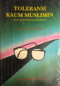 Toleransi Kaum Muslimin Dan Sikap Musuh-Musuhnya