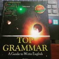 TOP GRAMMER : A Guide To Write English