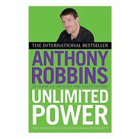 UNLIMITED POWER : The New Science of Person Achievement