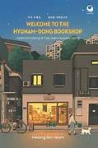 Image of WELCOME TO THE HYUNAM-DONG BOOKSHOP : Selamat Datang di Toko Buku Hyunam-dong