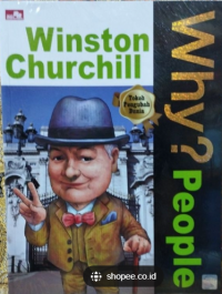 WHY ? PEOPLE : WINSTON CHURCHILL