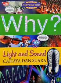 WHY? LIGHT AND SOUND : CAHAYA DAN SUARA