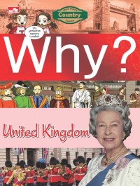 WHY ? United Kingdom